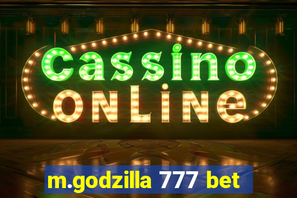 m.godzilla 777 bet